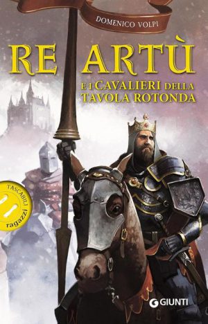 RE ARTU' E I CAVALIERI DELLA TAVOLA..