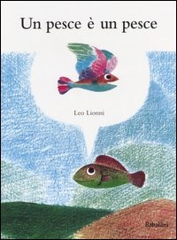 UN PESCE E' UN PESCE
