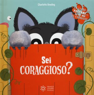 Sei coraggioso?