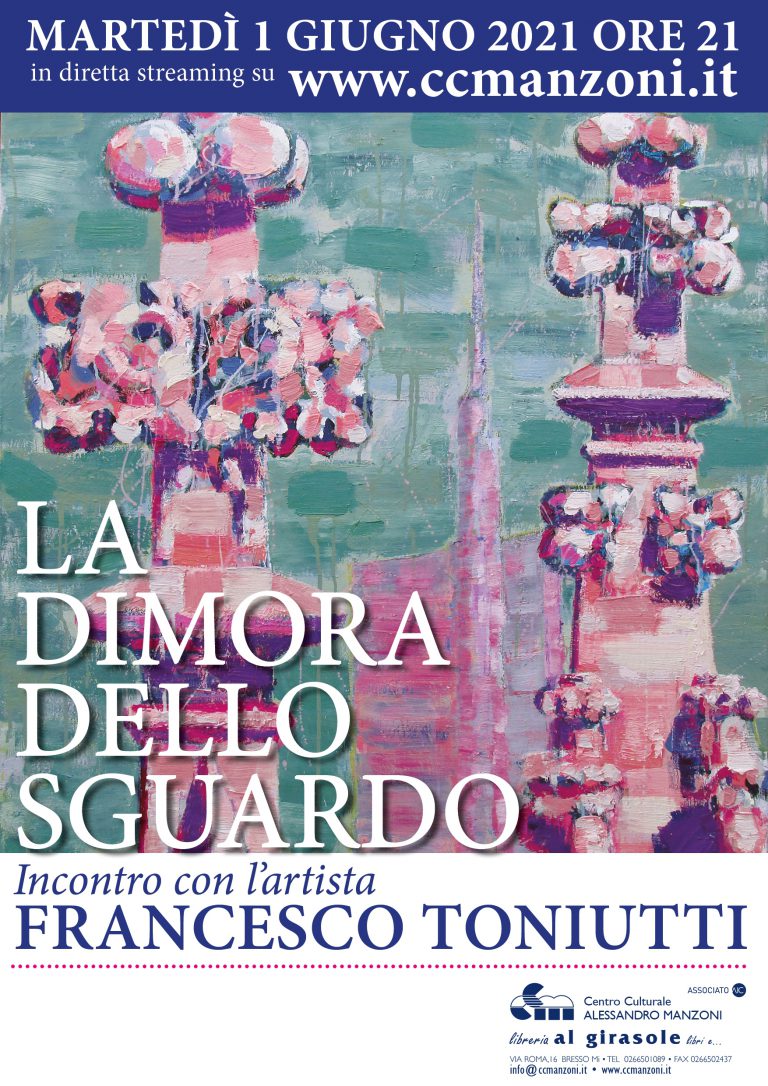 La dimora dello sguardo – Incontro con l’artista Francesco Toniutti
