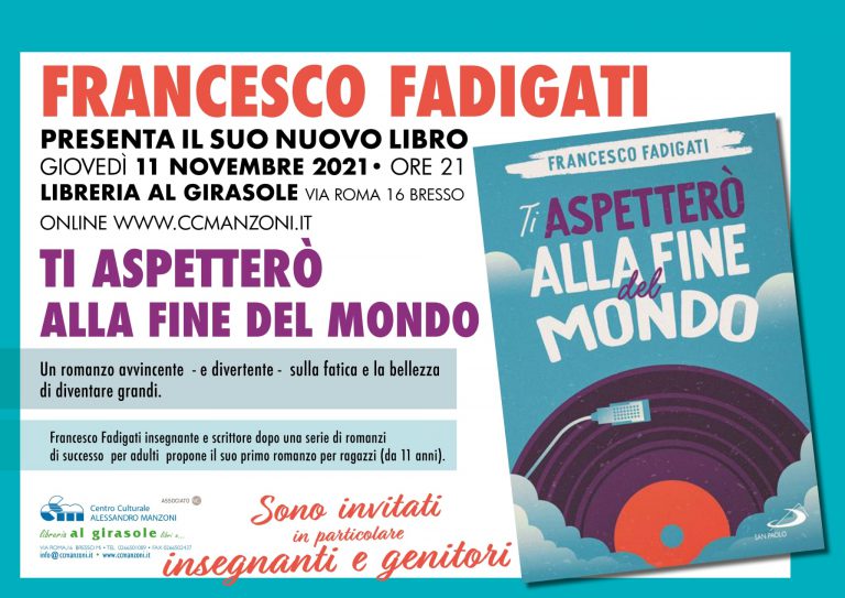Ti aspetterò alla fine del mondo – Incontro con l’autore Francesco Fadigati