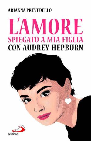 L’amore spiegato a mia figlia
