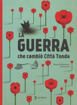 La guerra che cambiò città tonda