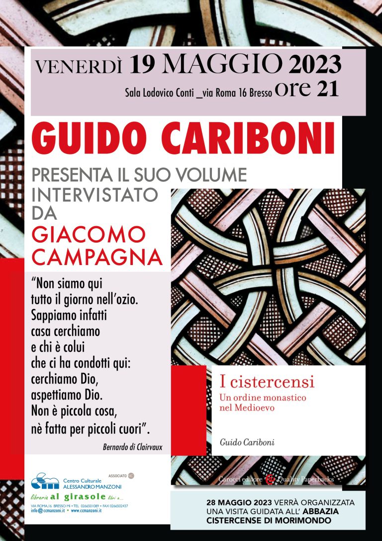 19 Maggio 2023 – Guido Cariboni presenta il suo volume “I Cistercensi un ordine monastico nel Medioevo” (Disponibile la registrazione dell’evento sul canale YouTube del CCM)