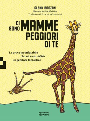 Ci sono mamme peggiori di te
