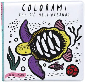 Colorami. Chi c'è nell'oceano? Libro bagno