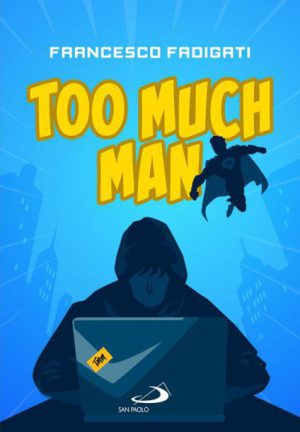 Too much man