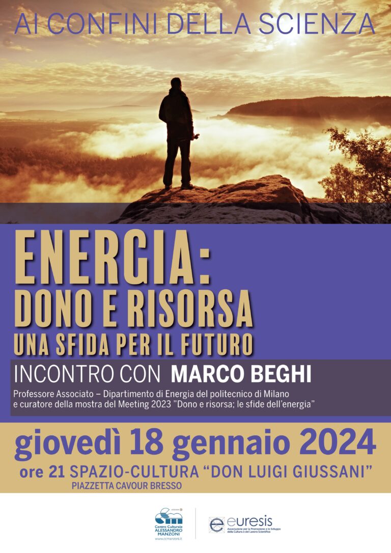 Energia dono e risorsa – Incontro con Marco Beghi (Disponibile la registrazione dell’evento sul canale YouTube del CCM)