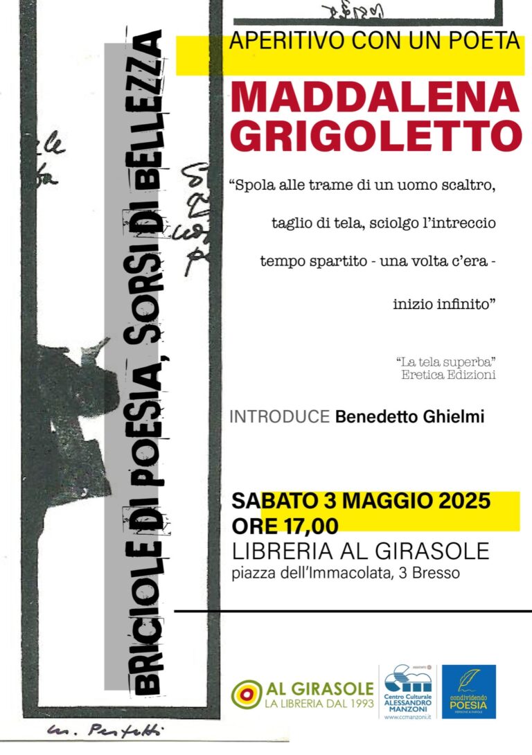 Aperitivo con il poeta Maddalena Grigoletto (Clicca per vedere la registrazione dell’evento dal canale YouTube del CCM)